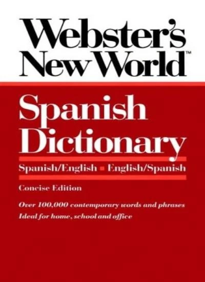 Webster's New Worldo Spanish Dictionary, Concise E Dition,Mike G - Image 1 of 1