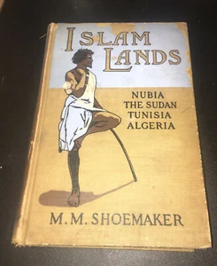 (1910) Islam Lands by M.M. Shoemaker. From Madeleine L'Engle family Library. - Foto 1 di 12