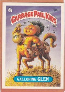 1986 TOPPS GARBAGE PAIL KIDS GALLOPING GLEN #86B NMMT *A383