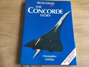 British Airways The Concorde Story Christopher Orlebar Large Hardback 145 pages - Bild 1 von 18