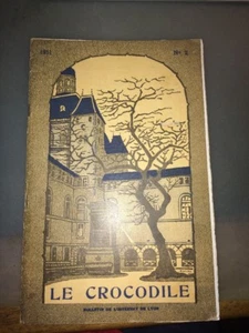 INTERNAT de médecine DE LYON. LE CROCODILE avril-Mai-Juin 1951. - Imagen 1 de 6