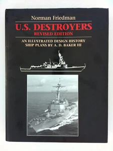 U. S. Destroyers : An Illustrated Design History by Norman Friedman (2004,... - Picture 1 of 3