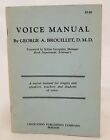 Voice manual by Georges Antoine Brouillet, D.M.D Crescendo Pub. Co (PB, 1974)