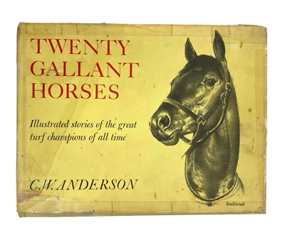 Twenty Gallant Horses Illustrated Stories of the Great Turf Champions of All Tim Foto 1 de 4
