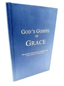God’s Gospel Of Grace Heritage Edition - Free Grace Broadcaster Chapel Library - Picture 1 of 14