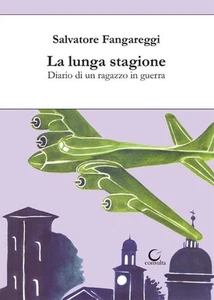 LA LUNGA STAGIONE diario di un ragazzo in guerra SALVATORE FANGAREGGI consulta l - Imagen 1 de 1