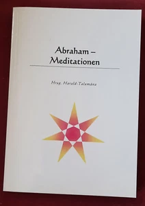 Abraham-Meditationen. Antworten aus der geistigen Welt. Übergang, neue Ära. OVP. - Bild 1 von 2