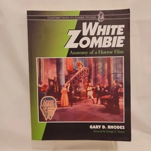 White Zombie: Anatomy of a Horror Film 1932 Paperback Rhodes Bela Lugosi - Picture 1 of 15