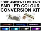 Fits Ford Mondeo Mk5 Footwell / ambient lighting SMD LED conversion kit