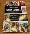 Vegan Cookbook By Ralf Schmitt, Building Muscle On A Vegan Diet