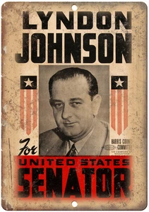 Lyndon Johnson United States Senator Vintage 12" x 9" Reproduction Metal Sign - Picture 1 of 1