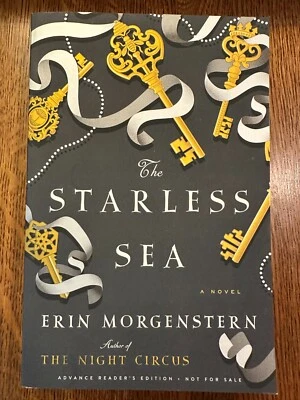 SIGNED ARC The Starless Sea by Erin Morgenstern (2019, PB) FIRST EDITION PROOF - Image 1 of 4