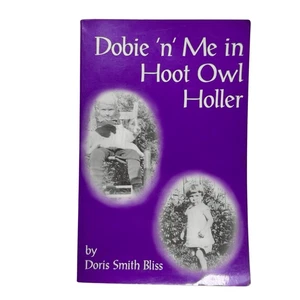 *Signed* Dobie 'n' Me in Hoot Owl Holler by Doris Bliss (1998, Trade PB) - Imagen 1 de 7