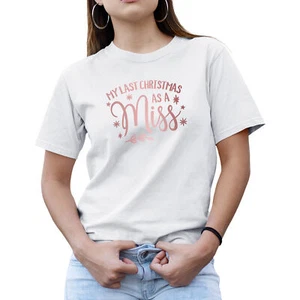 My Last Christmas As A Miss Rose Gold T Shirt as a shirt Wedding Her Wife To ... - Picture 1 of 7