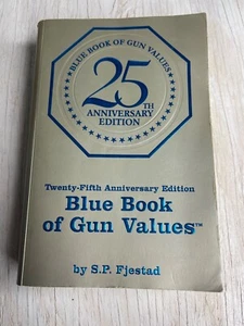 Blue Book of Gun Values 25th Anniversary Edition S.P. Fjestad 2004 - Bild 1 von 17