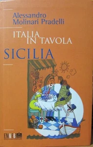 Libro Cucina Gastronomia Italia in Tavola Sicilia Molinari Pradelli Emmebi 2006 - Foto 1 di 2