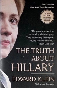 The Truth about Hillary: What She Knew & When She Knew It by Edward Klein / 2006 - Picture 1 of 1