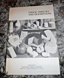CHEESE VARIETIES & DESCRIPTIONS BY NATIONAL CHEESE INSTITUTE - VINTAGE BOOK 1978 - Picture 1 of 5