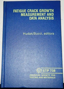 Fatigue Crack Growth Measurement and Data Analysis by Hudak; Bucci /1981/1st Ed. - Picture 1 of 6