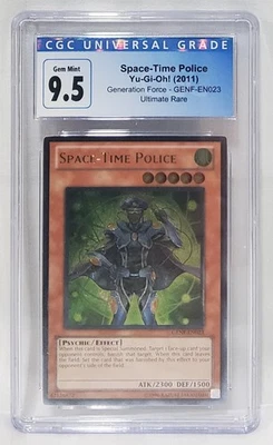 Yu-Gi-Oh! 2011 Space -Time Police  ULTIMATE RARE  CGC UNIVERSAL GRADE 9.5 EN023 - Image 1 of 2