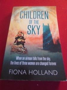 Children of the Sky by Fiona Holland (Paperback, 2019) *SIGNED* - Picture 1 of 2