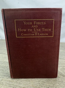 Your Forces and How to Use Them Christian D Larson 1912 Hardcover Vintage - Picture 1 of 12