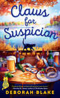 Claws for Suspicion (A Catskills Pet Rescue Mystery) By Blake, Deborah - GOOD
