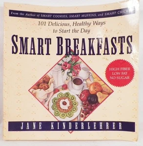 Smart Breakfasts Cookbook 101 Delicious Healthy Ways 2 Start th Day Kinderlehrer - Picture 1 of 9