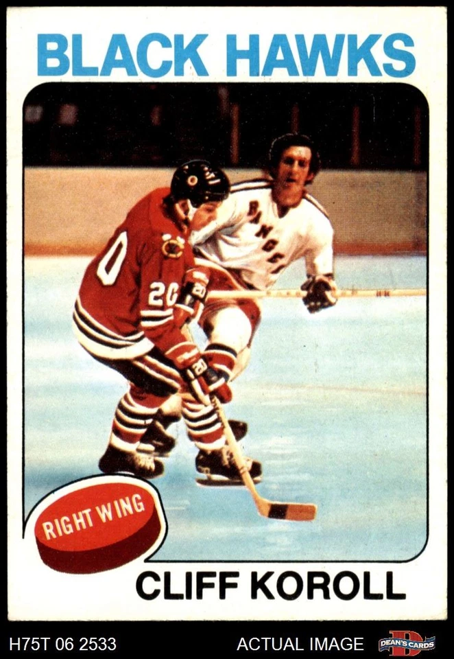 1975 Topps #139 Cliff Koroll  Blackhawks 6.5 - EX/MT+ - Image 1 of 1