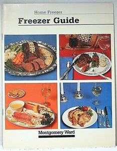 HOME FREEZER GUIDE Freezing Food Montgomery Ward Meat Fish Game Fruit Vegetables - Picture 1 of 2