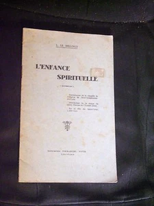 L'enfance spirituelle par L. Le Helloco - Imp. Emmanuel Vitte 1932 - Foto 1 di 1