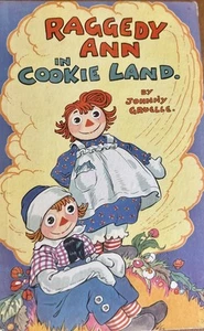 Raggedy Ann In Cookie Land by Johnny Gruelle Original 1931 1st Ed. VG+ HC - Picture 1 of 6