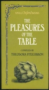 Pleasures of the Table Theodora Fitzgibbon Culinary Tastes Fashion Hardcover - Picture 1 of 1