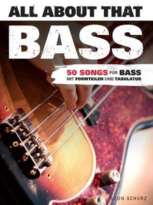 All About That Bass: Noten, Lehrmaterial, Tabulatur für Bass-Gitarre: 50 So ... - Afbeelding 1 van 1
