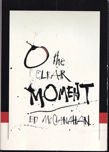 O the Clear Moment by Ed McClanahan (SIGNED) (2009, Paperback) - Picture 1 of 4