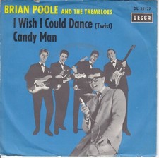 7 45 Brian Pool And The Tremeloes - I Wish I Could Dance RARE Orig. Decca Press