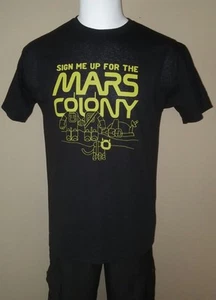 SIGN ME UP FOR THE MARS COLONY BLACK MEDIUM MED MENS TEE SHIRT NEW WITHOUT TAGS - Picture 1 of 1