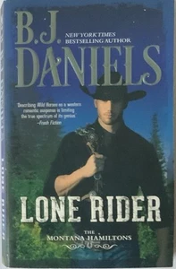 Lone Rider by B. J. Daniels (2015, Mass Market) - Imagen 1 de 2
