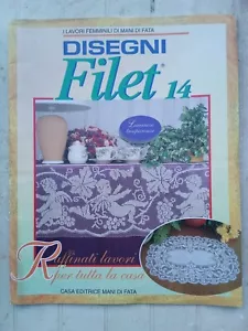 MANI DI FATA, DISEGNI FILET N. 14 - DISEGNI PER FILET, UNCINETTO E PUNTO A CROCE - Foto 1 di 1