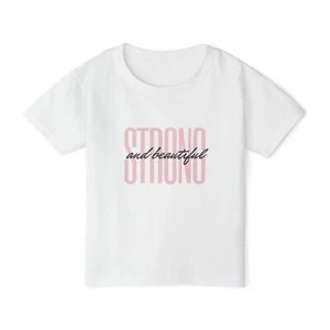 Toddler Inspirational T-Shirt - Strong and Beautiful, Toddler Tee - Picture 1 of 10