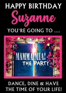 YOU'RE GOING TO MAMMA MIA THE PARTY! - Personalised Birthday Card - Picture 1 of 1