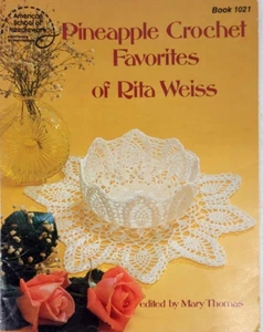 Pineapple Crochet Favorites of Rita Weiss American School of Needlework Crochet - Picture 1 of 2