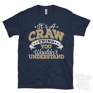 CAMISETA DIVERTIDA IT'S A CRAW NAME THING YOU WOULD'T UNDERSTANDING HOMBRE/MUJER - Imagen 1 de 5