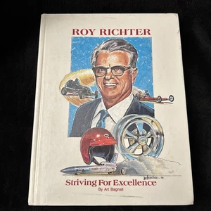 ROY RICHTER Striving for Excellence 1st Printing  1990 HC Signed ART BAGNALL - Picture 1 of 16