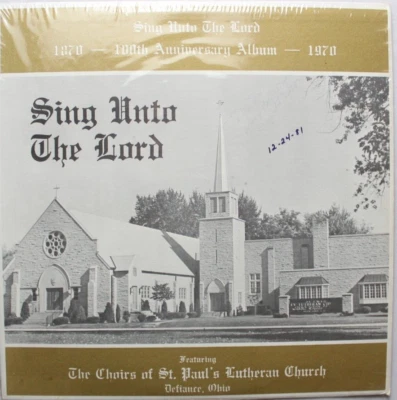THE CHOIRS OF ST PAULS LUTHERAN CHURCH SING UNTO THE LORD LP 12" VINYL XIAN — 第 1/2 张图片