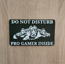 Pro Gamer Room Door Sign "Do not disturb" , funny sign , game room , 3d printed