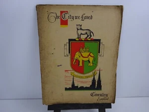 Vintage Coventry The city we loved book 1942 RARE FIND - Picture 1 of 10