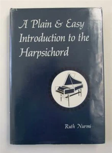 A Plain & Easy Introduction to the Harpsichord, Ruth Nurmi 1986 Hbk+DJ - Picture 1 of 4