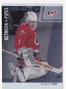 02-03 BAP Arturs Irbe /100 SILVER Between The Pipes Hurricanes 2002
