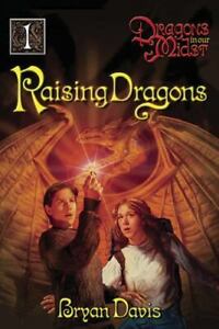 Raising Dragons (Dragons in Our Midst, Book 1) (Volume 1) by Davis, Bryan